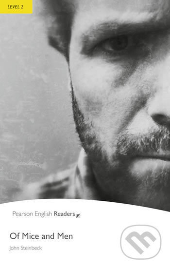 Kniha: Of Mice and Men (John Steinbeck). Pearson, 2008 Kniha: Of Mice and Men (John Steinbeck). Pearson, 2008