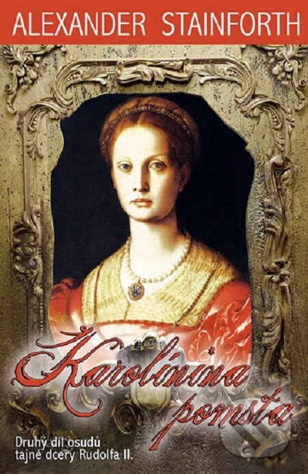 E-kniha: Karolínina pomsta (Alexander Stainforth). David Kaps, 2016 E-kniha: Karolínina pomsta (Alexander Stainforth). David Kaps, 2016