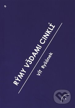 Kniha: Rýmy vědami cinklé (Vít Ryšánek). Vít Ryšánek, 2018 Kniha: Rýmy vědami cinklé (Vít Ryšánek). Vít Ryšánek, 2018