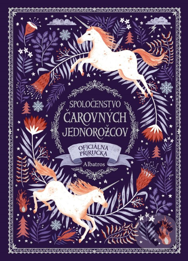 Kniha: Spoločenstvo čarovných jednorožcov (Selwyn E. Phipps). Albatros SK, 2019 Kniha: Spoločenstvo čarovných jednorožcov (Selwyn E. Phipps). Albatros SK, 2019