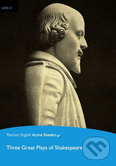 Kniha: Three Great Plays of Shakespeare (William Shakespeare). Pearson, 2017 Kniha: Three Great Plays of Shakespeare (William Shakespeare). Pearson, 2017