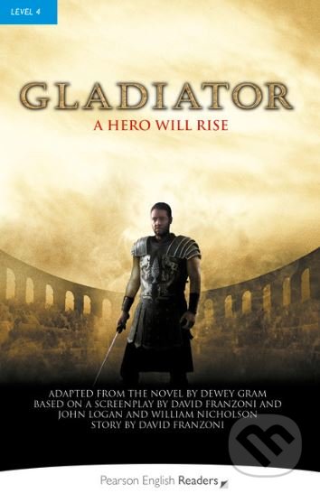 Kniha: Gladiator: A hero will rise (Dewey Gram). Pearson, 2009 Kniha: Gladiator: A hero will rise (Dewey Gram). Pearson, 2009