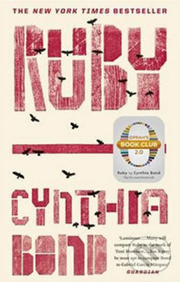 Kniha: Ruby (Cynthia Bond). Hodder and Stoughton, 2015 Kniha: Ruby (Cynthia Bond). Hodder and Stoughton, 2015