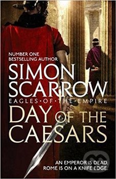 Kniha: Day of the Caesars (Simon Scarrow). Headline Book, 2018 Kniha: Day of the Caesars (Simon Scarrow). Headline Book, 2018