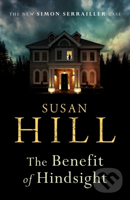 Kniha: The Benefit of Hindsight (Susan Hill). Vintage, 2019 Kniha: The Benefit of Hindsight (Susan Hill). Vintage, 2019