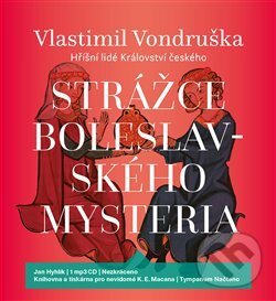 Audiokniha: Strážce boleslavského mystéria (Vlastimil Vondruška). Tympanum, 2018 Audiokniha: Strážce boleslavského mystéria (Vlastimil Vondruška). Tympanum, 2018