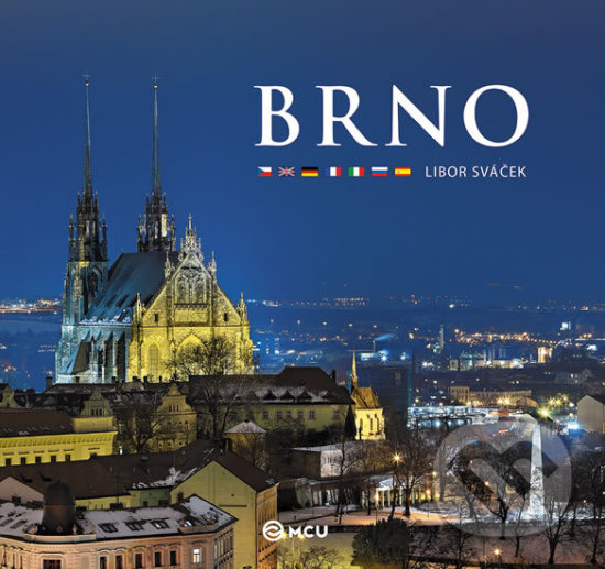Kniha: Brno - střední vícejazyčné (Libor Sváček). MCU, 2017 Kniha: Brno - střední vícejazyčné (Libor Sváček). MCU, 2017