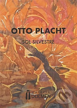 Kniha: Sol Silvestre (Otto Placht). Dolmen, 2017 Kniha: Sol Silvestre (Otto Placht). Dolmen, 2017