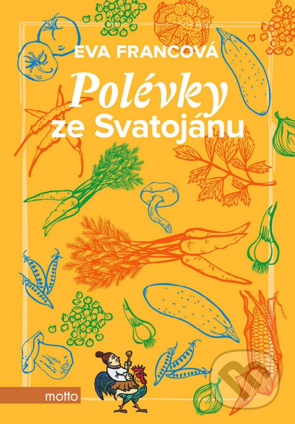 E-kniha: Polévky ze Svatojánu (Eva Francová). Motto, 2019 E-kniha: Polévky ze Svatojánu (Eva Francová). Motto, 2019