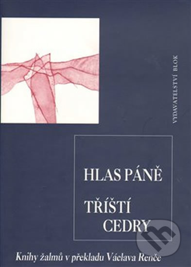 Kniha: Hlas Páně tříští cedry (Akcent). Akcent, 2001 Kniha: Hlas Páně tříští cedry (Akcent). Akcent, 2001