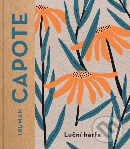 Kniha: Luční harfa (Truman Capote). Kniha Zlín, 2019 Kniha: Luční harfa (Truman Capote). Kniha Zlín, 2019