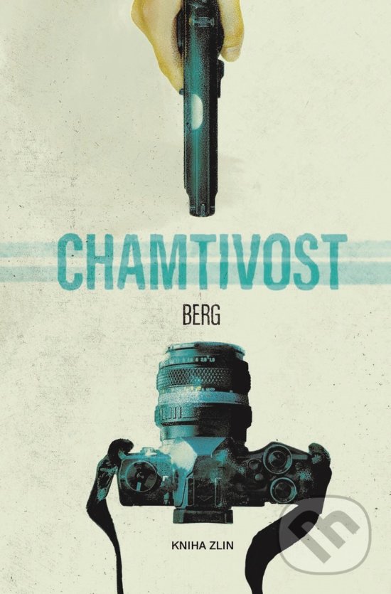 Kniha: Chamtivost (BERG). Kniha Zlín, 2019 Kniha: Chamtivost (BERG). Kniha Zlín, 2019