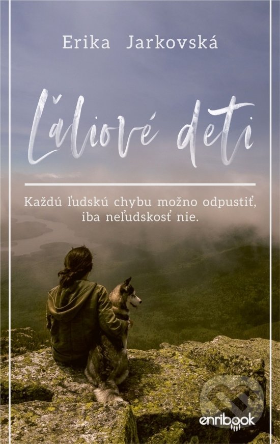 Kniha: Ľaliové deti (Erika Jarkovská). Enribook, 2019 Kniha: Ľaliové deti (Erika Jarkovská). Enribook, 2019