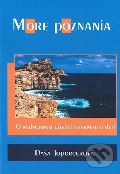 Kniha: More poznania (Daša Toporcerová). Daša Toporcerová, 2018 Kniha: More poznania (Daša Toporcerová). Daša Toporcerová, 2018