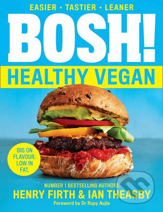 Kniha: Bosh! The Healthy Vegan Diet (Henry Firth). HarperCollins, 2019 Kniha: Bosh! The Healthy Vegan Diet (Henry Firth). HarperCollins, 2019
