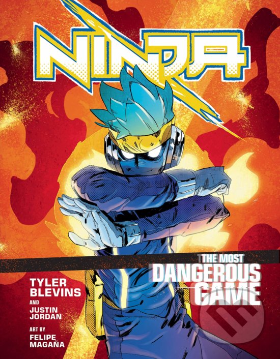 Kniha: Ninja: The Most Dangerous Game (Tyler 'Ninja' Blevins). Ebury, 2019 Kniha: Ninja: The Most Dangerous Game (Tyler 'Ninja' Blevins). Ebury, 2019