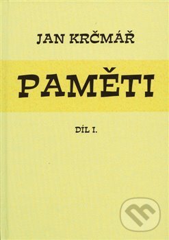 Kniha: Jan Krčmář: Paměti – díl I. (Alice Velková, Luboš Velek a Martin Klečacký). Nová tiskárna Pelhřimov, 2017 Kniha: Jan Krčmář: Paměti – díl I. (Alice Velková, Luboš Velek a Martin Klečacký). Nová tiskárna Pelhřimov, 2017