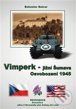Kniha: Vimperk – jižní Šumava (Bohuslav Balcar). Resonance, 2016 Kniha: Vimperk – jižní Šumava (Bohuslav Balcar). Resonance, 2016