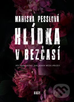 Kniha: Hlídka v Bezčasí (Marisha Pessl). Argo, 2020 Kniha: Hlídka v Bezčasí (Marisha Pessl). Argo, 2020