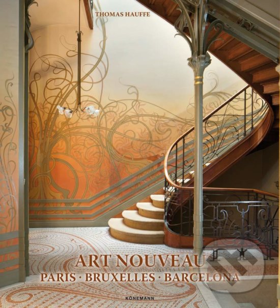 Kniha: Art Nouveau (Thomas Hauffe). Koenemann, 2019 Kniha: Art Nouveau (Thomas Hauffe). Koenemann, 2019