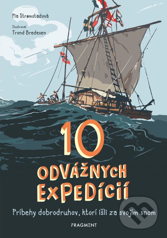 Kniha: 10 odvážnych expedícií (Pia Stromstad). Fragment, 2019 Kniha: 10 odvážnych expedícií (Pia Stromstad). Fragment, 2019