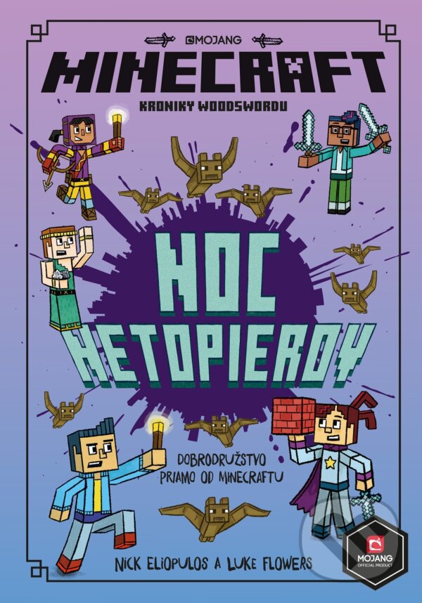 Kniha: Minecraft: Kroniky Woodswordu - Noc netopierov (Egmont SK). Egmont SK, 2019 Kniha: Minecraft: Kroniky Woodswordu - Noc netopierov (Egmont SK). Egmont SK, 2019