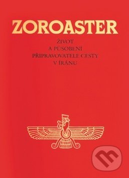Kniha: Zoroaster (Integrál). Integrál, 2019 Kniha: Zoroaster (Integrál). Integrál, 2019