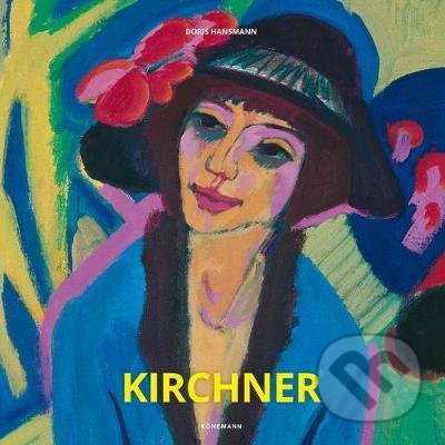Kniha: Kirchner (Doris Hansmann). Koenemann, 2019 Kniha: Kirchner (Doris Hansmann). Koenemann, 2019