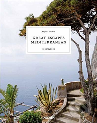 Kniha: Great Escapes Mediterranean (Christiane Reiter). Taschen, 2019 Kniha: Great Escapes Mediterranean (Christiane Reiter). Taschen, 2019
