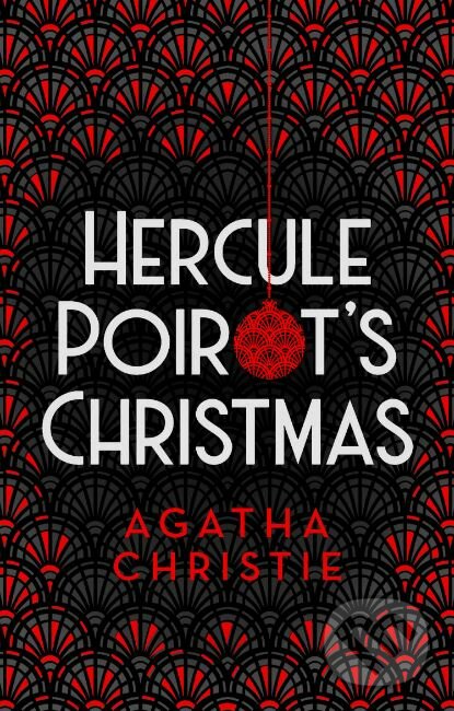 Kniha: Hercule Poirot's Christmas (Agatha Christie). HarperCollins, 2019 Kniha: Hercule Poirot's Christmas (Agatha Christie). HarperCollins, 2019