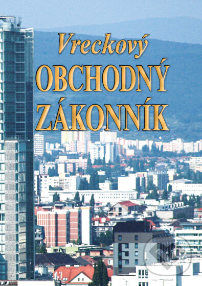 Kniha: Vreckový Obchodný zákonník (Epos). Epos, 2019 Kniha: Vreckový Obchodný zákonník (Epos). Epos, 2019