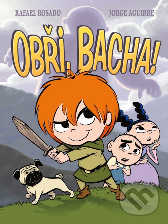 Kniha: Obři, bacha! (Jorge Aguirre a Rafael Rosado). Egmont ČR, 2019 Kniha: Obři, bacha! (Jorge Aguirre a Rafael Rosado). Egmont ČR, 2019