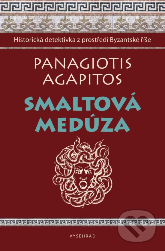 Kniha: Smaltová Medúza (Panagiotis Agapitos). Vyšehrad, 2019 Kniha: Smaltová Medúza (Panagiotis Agapitos). Vyšehrad, 2019