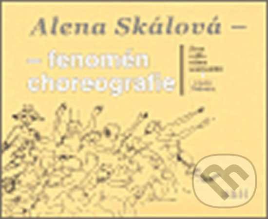 Kniha: Alena Skálová (Helena Pěkná a Viktor Bezdíček). H+H, 2006 Kniha: Alena Skálová (Helena Pěkná a Viktor Bezdíček). H+H, 2006