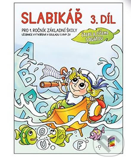 Kniha: Slabikář, 3. díl (NNS). NNS, 2017 Kniha: Slabikář, 3. díl (NNS). NNS, 2017