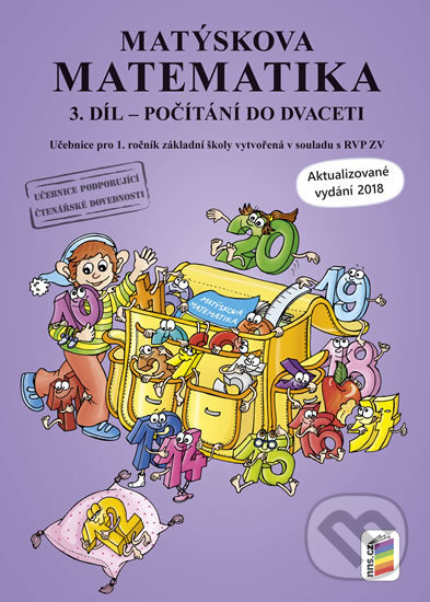 Kniha: Matýskova matematika, 3. díl (NNS). NNS, 2018 Kniha: Matýskova matematika, 3. díl (NNS). NNS, 2018