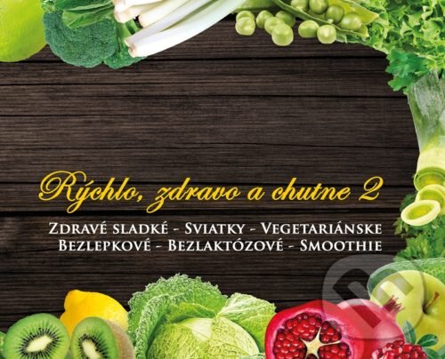 Kniha: Rýchlo, zdravo a chutne 2 (Lucia Urbančoková a Richard Tomasch). LRfit, 2019 Kniha: Rýchlo, zdravo a chutne 2 (Lucia Urbančoková a Richard Tomasch). LRfit, 2019
