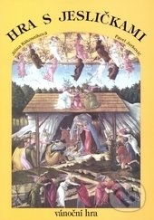 Kniha: Hra s jesličkami vánoční hra (Jiřina Rákosníková a Pavel Jurkovič). Muzikservis, 1999 Kniha: Hra s jesličkami vánoční hra (Jiřina Rákosníková a Pavel Jurkovič). Muzikservis, 1999