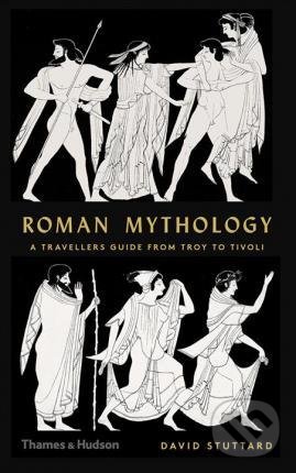 Kniha: Roman Mythology (David Stuttard). Thames & Hudson, 2019 Kniha: Roman Mythology (David Stuttard). Thames & Hudson, 2019