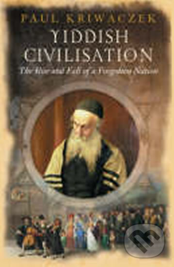 Kniha: Yiddish Civilisation (Paul Kriwaczek). Orion Kniha: Yiddish Civilisation (Paul Kriwaczek). Orion