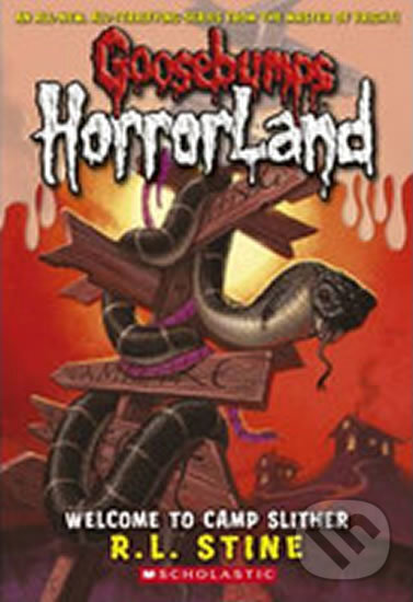 Kniha: Welcome to Camp Slither (R.L. Stine). Scholastic, 2009 Kniha: Welcome to Camp Slither (R.L. Stine). Scholastic, 2009