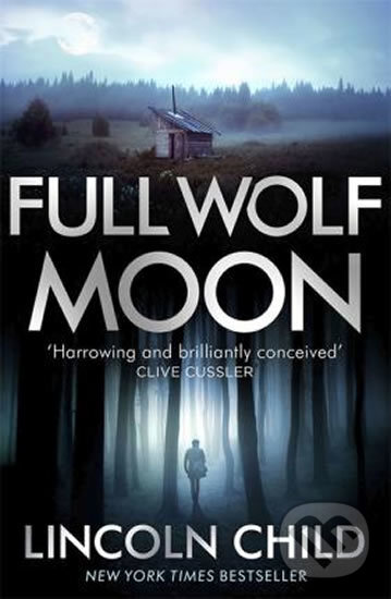 Kniha: Full Wolf Moon (Lincoln Child). Little, Brown, 2017 Kniha: Full Wolf Moon (Lincoln Child). Little, Brown, 2017