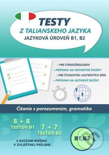 Kniha: Testy z talianskeho jazyka (VARIA PRINT). VARIA PRINT, 2019 Kniha: Testy z talianskeho jazyka (VARIA PRINT). VARIA PRINT, 2019