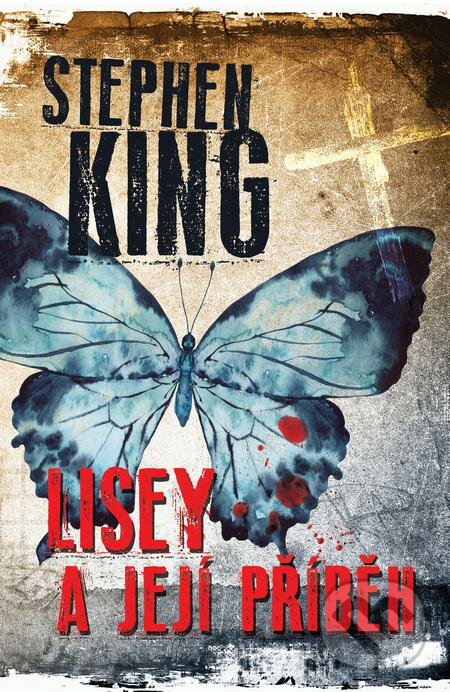 E-kniha: Lisey a její příběh (Stephen King). BETA - Dobrovský, 2019 E-kniha: Lisey a její příběh (Stephen King). BETA - Dobrovský, 2019