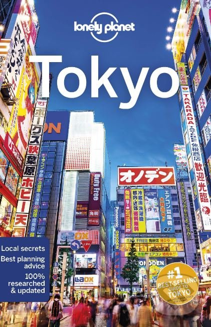 Kniha: Tokyo (Rebecca Milner a kolektiv). Lonely Planet, 2019 Kniha: Tokyo (Rebecca Milner a kolektiv). Lonely Planet, 2019