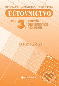 Kniha: Účtovníctvo pre 3. ročník obchodných akadémií (Amália Spitzová, Oľga Ďuricová a Rudolf Šlosár). Wolters Kluwer, 2019 Kniha: Účtovníctvo pre 3. ročník obchodných akadémií (Amália Spitzová, Oľga Ďuricová a Rudolf Šlosár). Wolters Kluwer, 2019