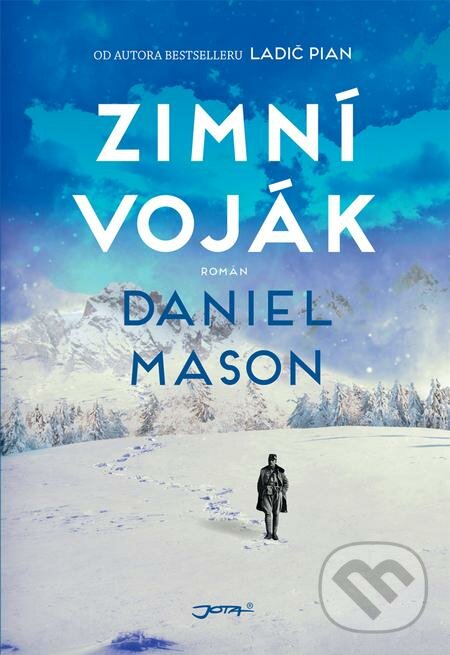 E-kniha: Zimní voják (Daniel Mason). Jota, 2019 E-kniha: Zimní voják (Daniel Mason). Jota, 2019