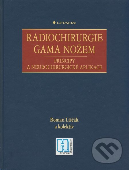 Kniha: Radiochirurgie gama nožem (Roman Liščák a kolektív). Grada, 2009 Kniha: Radiochirurgie gama nožem (Roman Liščák a kolektív). Grada, 2009