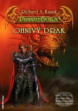 Kniha: DragonRealm 1: Ohnivý drak (Richard A. Knaak). FANTOM Print, 2007 Kniha: DragonRealm 1: Ohnivý drak (Richard A. Knaak). FANTOM Print, 2007