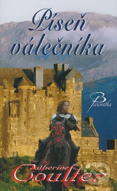 Kniha: Píseň válečníka (Catherine Coulter). Baronet, 2009 Kniha: Píseň válečníka (Catherine Coulter). Baronet, 2009